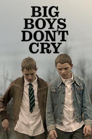 Большие мальчики не плачут (2020)
